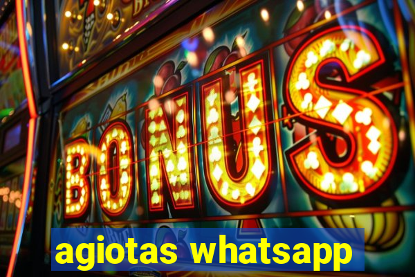 agiotas whatsapp